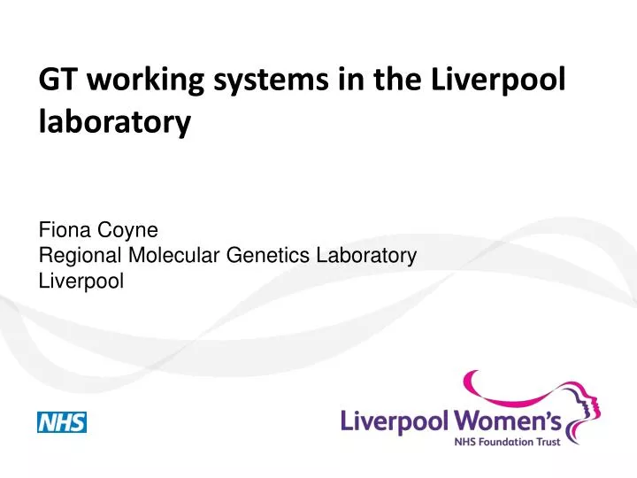 gt working systems in the liverpool laboratory