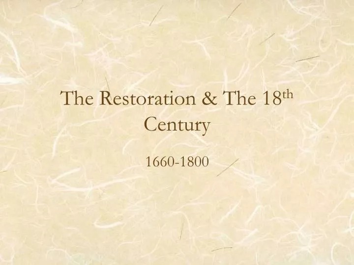the restoration the 18 th century