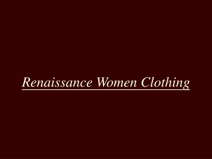 renaissance women clothing