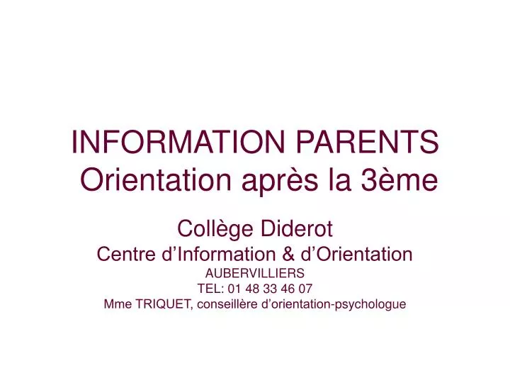 information parents orientation apr s la 3 me