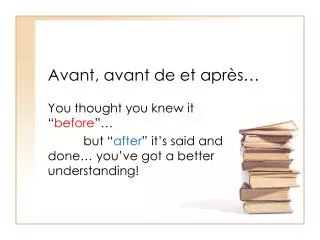 avant avant de et apr s