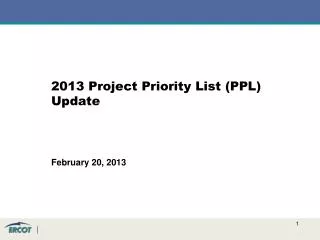 2013 Project Priority List (PPL) Update