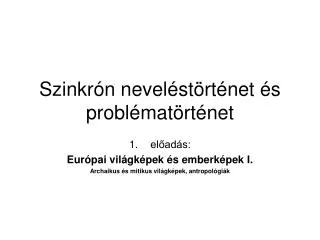 szinkr n nevel st rt net s probl mat rt net