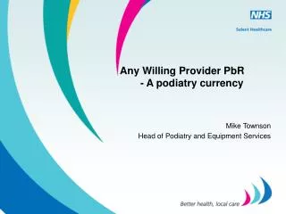 Any Willing Provider PbR 	 - A podiatry currency