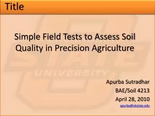 Simple Field Tests to Assess Soil Quality in Precision Agriculture