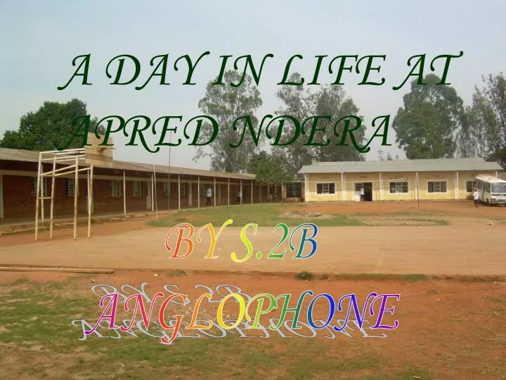 a day in life at apred ndera