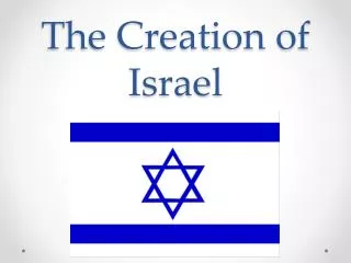 The Creation of Israel
