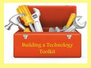 Building a Technology Toolkit