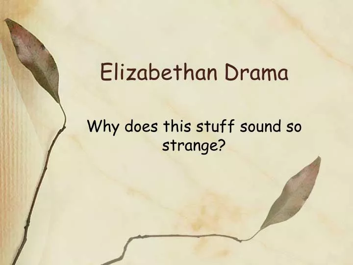 elizabethan drama