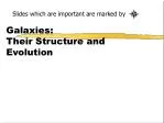Galaxies: Their Structure and Evolution - slide 1
