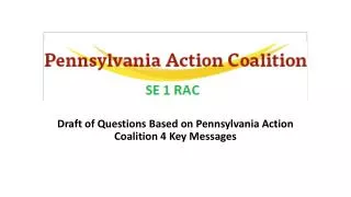 Draft of Questions Based on Pennsylvania Action Coalition 4 Key Messages