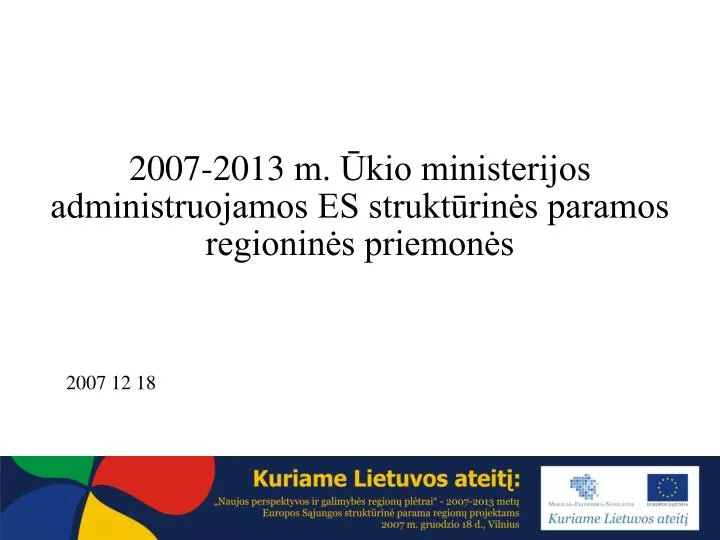 2007 2013 m kio ministerijos administruojamos es strukt rin s paramos regionin s priemon s