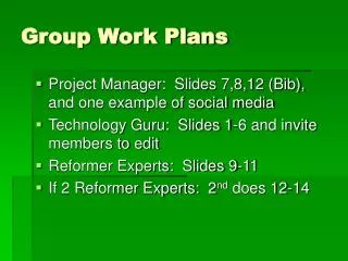 Group Work Plans