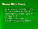 Group Work Plans - slide 1