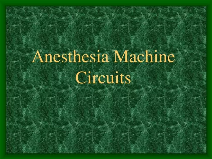 anesthesia machine circuits