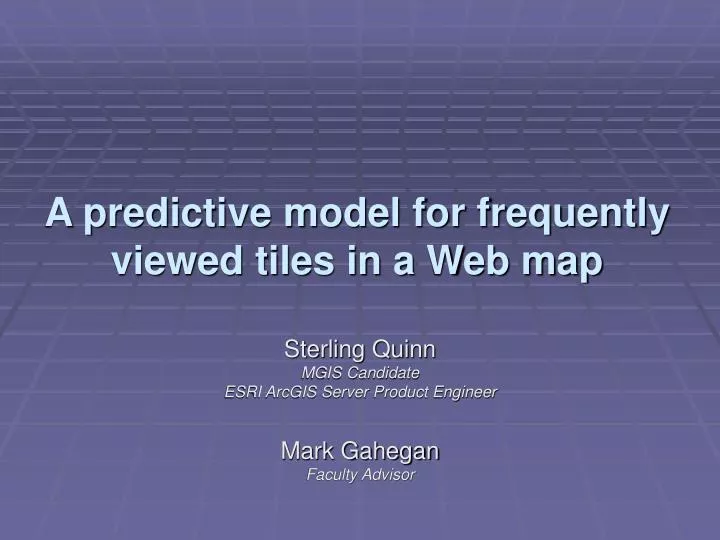 a predictive model for frequently viewed tiles in a web map