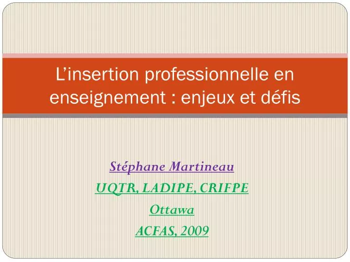 PPT - L’insertion Professionnelle En Enseignement : Enjeux Et Défis ...