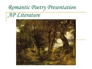 Romantic Poetry Presentation AP Literature