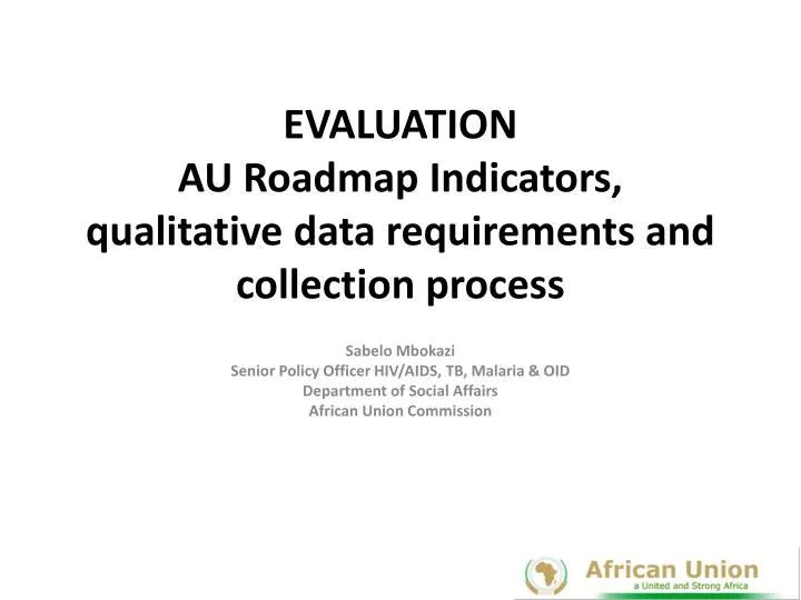 evaluation au roadmap indicators qualitative d ata requirements and collection process