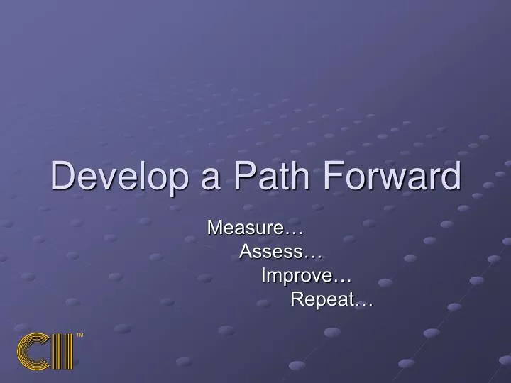 develop a path forward