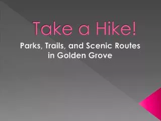 Take a Hike!