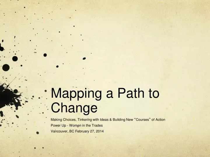 mapping a path to change