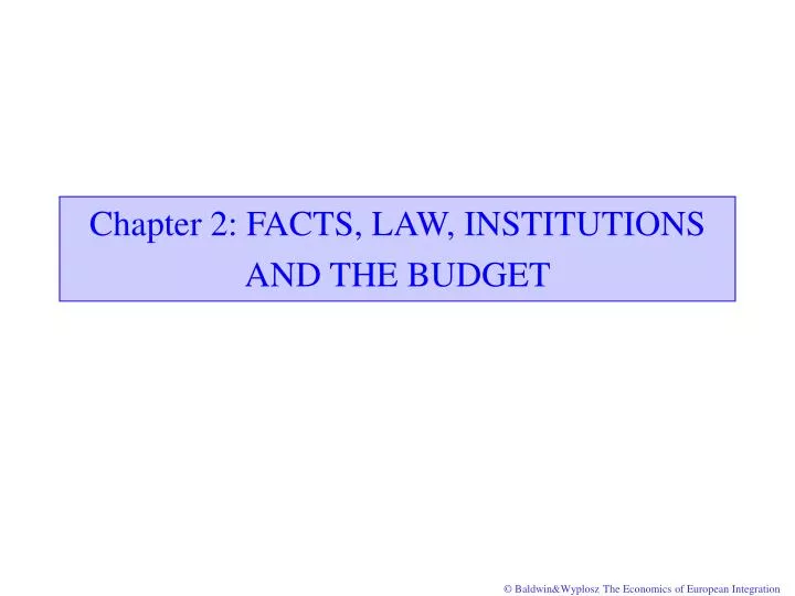 chapter 2 facts law institutions and the budget