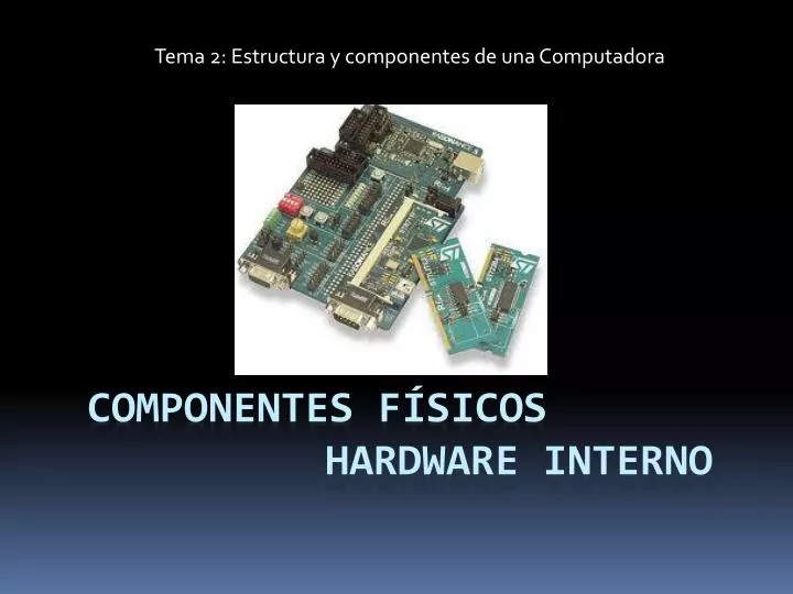 componentes f sicos hardware interno