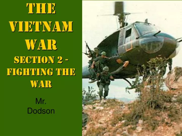 the vietnam war section 2 fighting the war