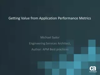 Getting Value from Application Performance Metrics