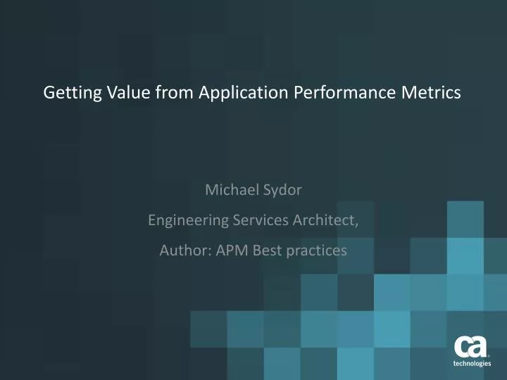 getting value from application performance metrics