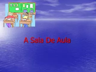 a sala de aula