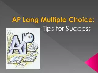 AP Lang Multiple Choice: