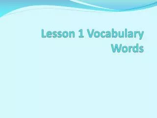 Lesson 1 Vocabulary Words