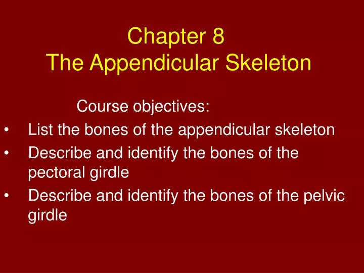 chapter 8 the appendicular skeleton