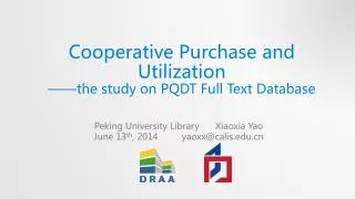 Cooperative Purchase and Utilization ——the study on PQDT Full Text Database