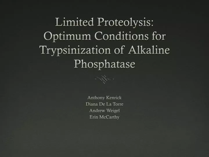 limited proteolysis optimum conditions for trypsinization of alkaline phosphatase