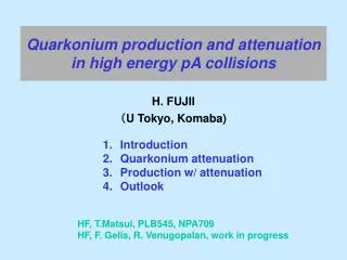 Quarkonium production and attenuation in high energy pA collisions
