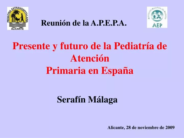 presente y futuro de la pediatr a de atenci n primaria en espa a