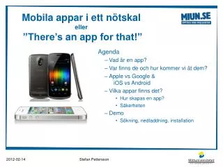 Mobila appar i ett nötskal eller ” There’s an app for that!”