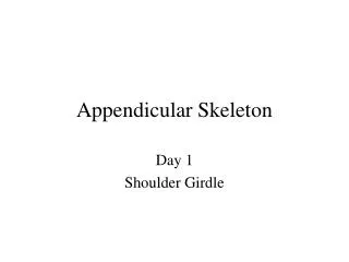 Appendicular Skeleton