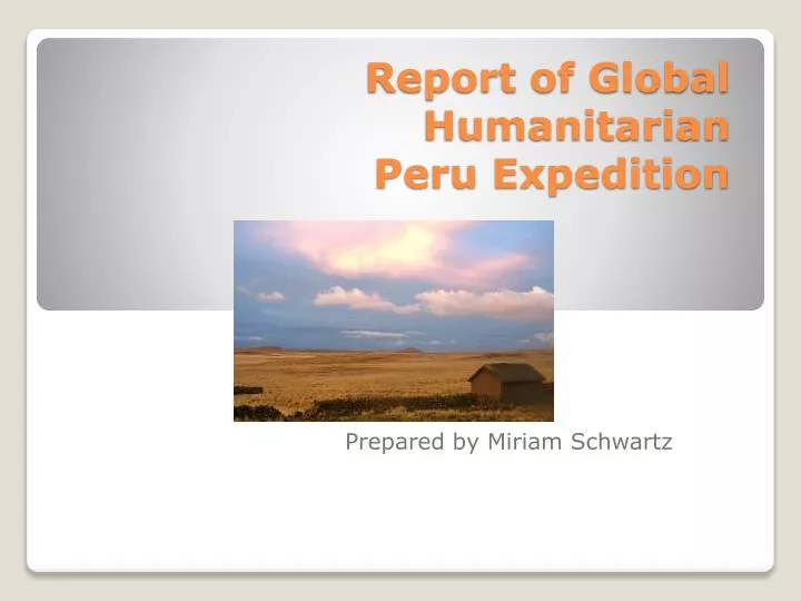 report of global humanitarian peru expedition