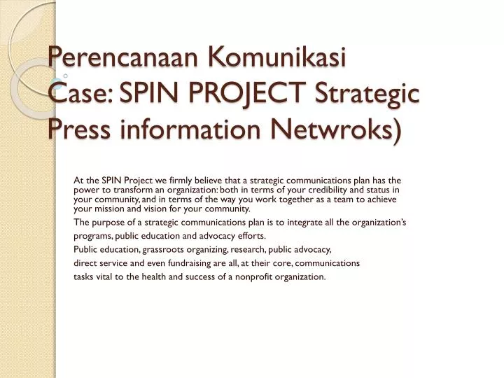 perencanaan komunikasi case spin project strategic press information netwroks