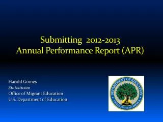 Submitting 2012-2013 Annual Performance Report (APR)