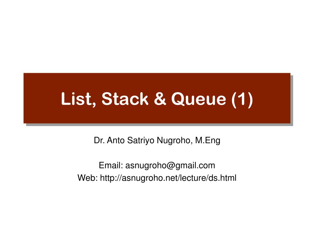 PPT - List, Stack & Queue (1) PowerPoint Presentation, free download ...