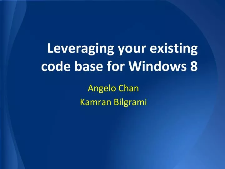 leveraging your existing code base for windows 8