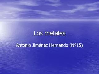 los metales