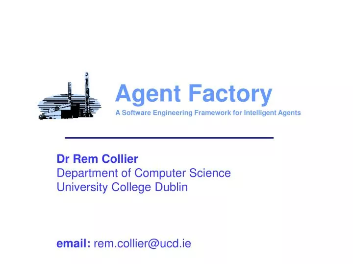 dr rem collier department of computer science university college dublin email rem collier@ucd ie