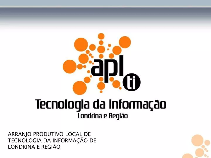 arranjo produtivo local de tecnologia da informa o de londrina e regi o