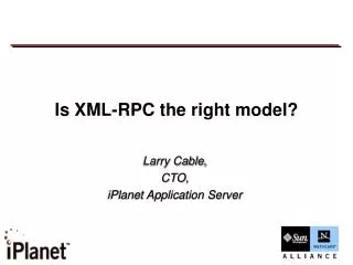 Is XML-RPC the right model?